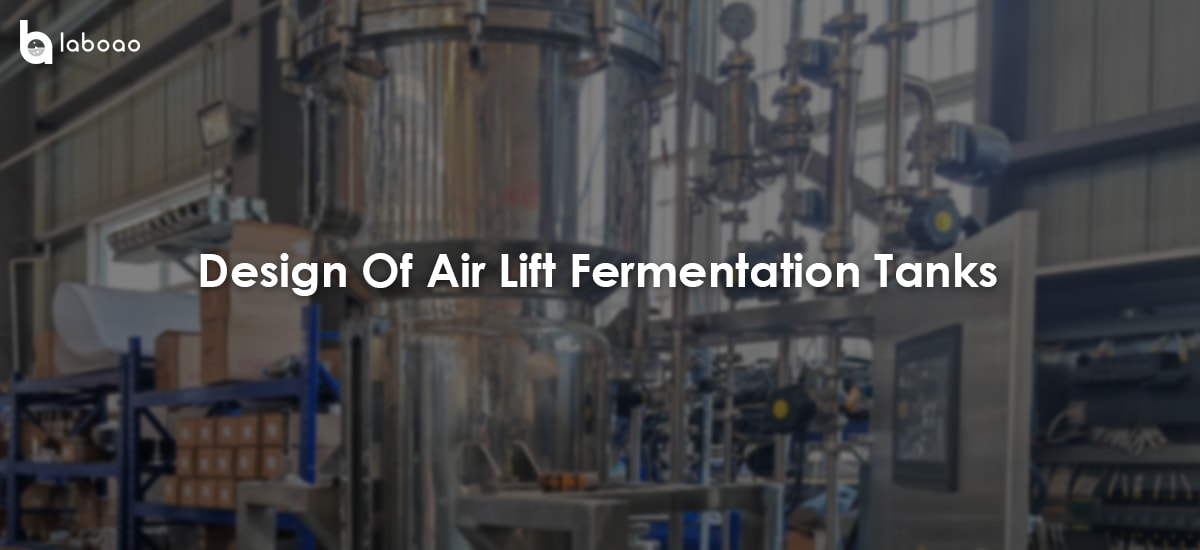 Design Of Air Lift Fermentation Tanks