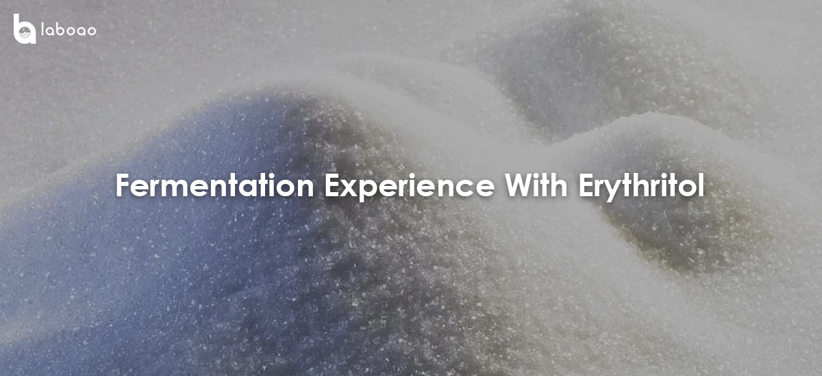 Fermentation Experience With Erythritol